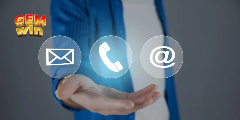 Liên Hệ GEMWIN 2 Các phương thức liên hệ hỗ trợ phổ biến nhất