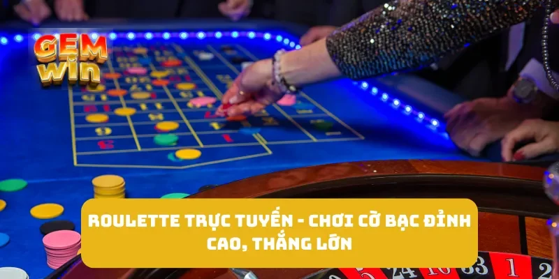 Roulette Trực Tuyến - Chơi Cờ Bạc Đỉnh Cao, Thắng Lớn 2 Roulette Trực Tuyến - Chơi Cờ Bạc Đỉnh Cao, Thắng Lớn
